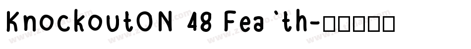 KnockoutON 48 Feath字体转换